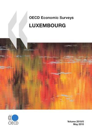 Book cover of OECD Economic Surveys: Luxembourg 2010