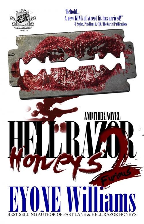 Cover of the book Hell Razor Honeys 2: Furious (The Cartel Publications Presents) by Eyone Williams, The Cartel Publications