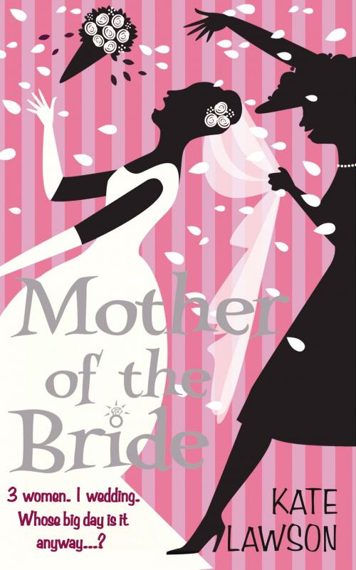 Cover of the book Mother of the Bride by Kate Lawson, HarperCollins Publishers