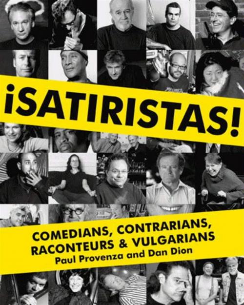 Cover of the book Satiristas by Paul Provenza, Dan Dion, HarperCollins e-books