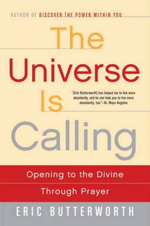 Cover of the book The Universe Is Calling by Eric Butterworth, HarperOne