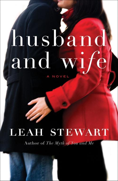 Cover of the book Husband and Wife by Leah Stewart, HarperCollins e-books