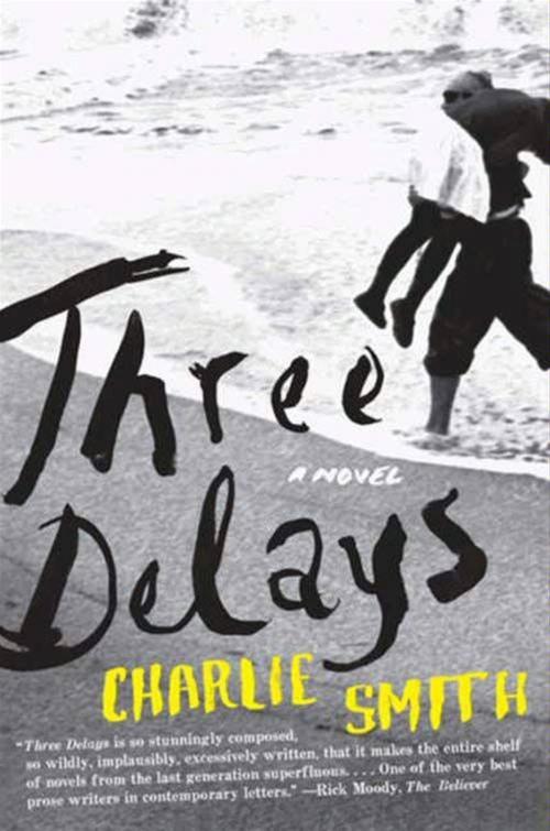Cover of the book Three Delays by Charlie Smith, HarperCollins e-books