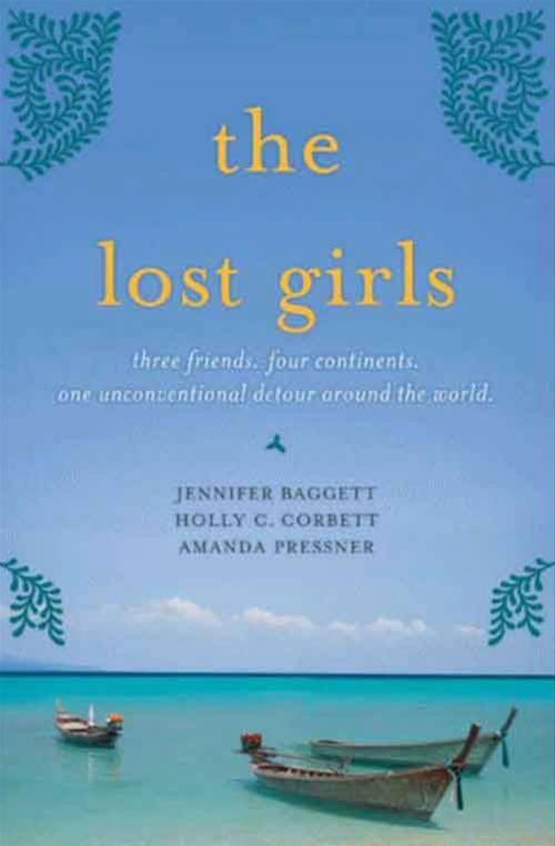 Cover of the book The Lost Girls by Jennifer Baggett, Amanda Pressner, Holly C. Corbett, HarperCollins e-books
