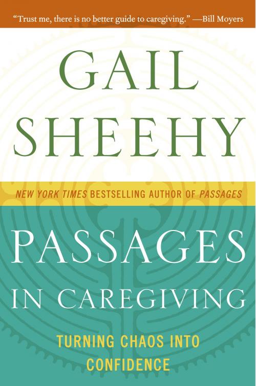 Cover of the book Passages in Caregiving by Gail Sheehy, HarperCollins e-books