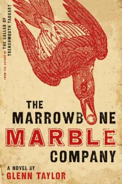 Cover of the book The Marrowbone Marble Company by Glenn Taylor, HarperCollins e-books