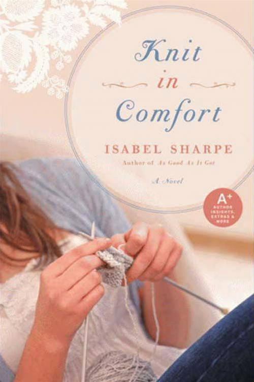 Cover of the book Knit in Comfort by Isabel Sharpe, HarperCollins e-books