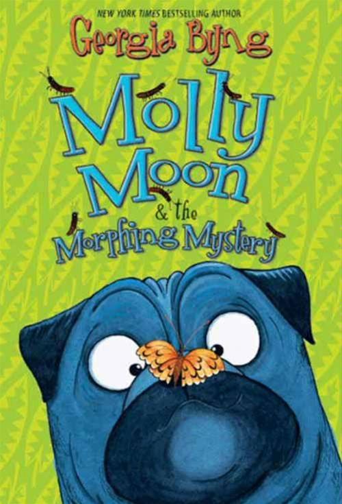 Cover of the book Molly Moon & the Morphing Mystery by Georgia Byng, HarperCollins