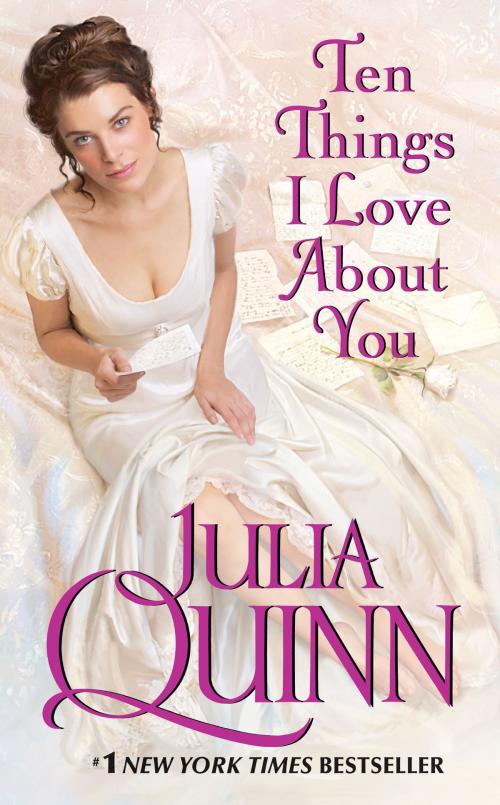 Cover of the book Ten Things I Love About You by Julia Quinn, HarperCollins e-books