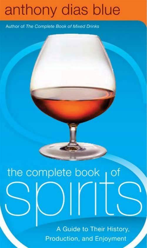 Cover of the book The Complete Book of Spirits by Anthony Dias Blue, HarperCollins e-books
