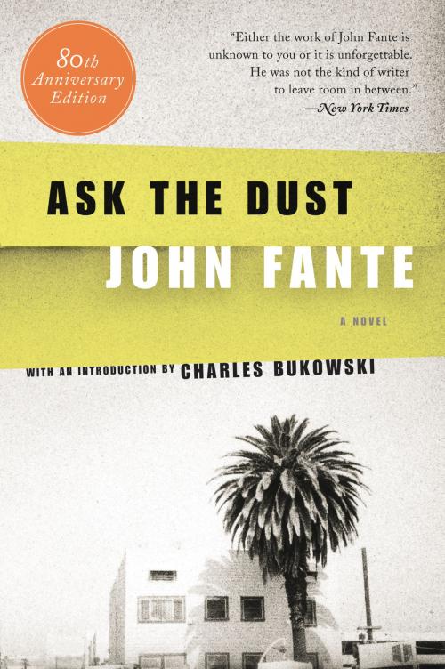 Cover of the book Ask the Dust by John Fante, HarperCollins e-books