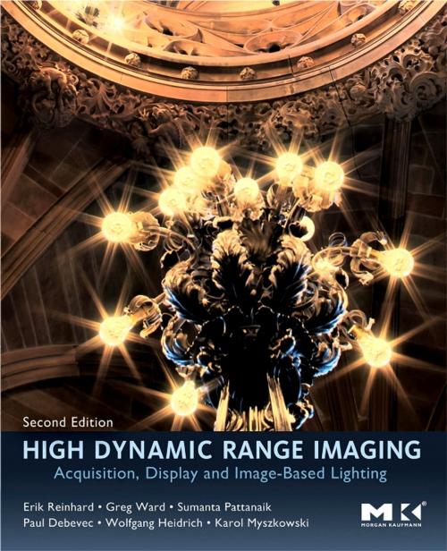 Cover of the book High Dynamic Range Imaging by Erik Reinhard, Wolfgang Heidrich, Paul Debevec, Sumanta Pattanaik, Greg Ward, Karol Myszkowski, Elsevier Science