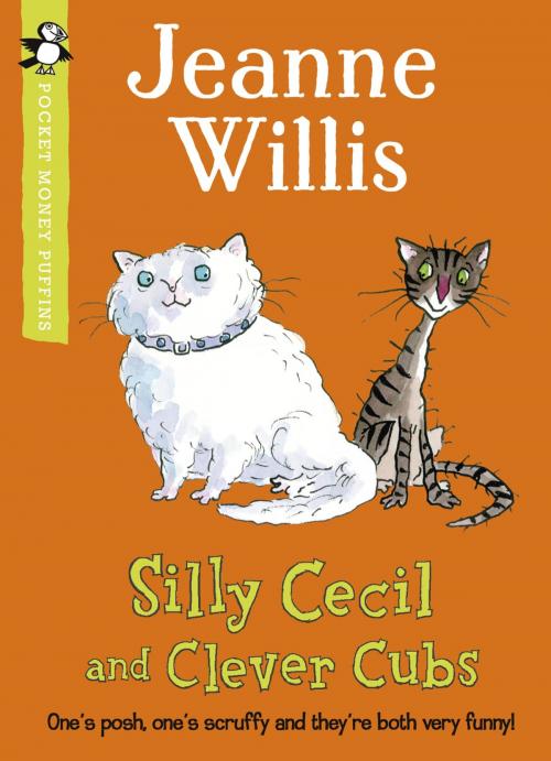 Cover of the book Silly Cecil and Clever Cubs (Pocket Money Puffin) by Jeanne Willis, Penguin Books Ltd