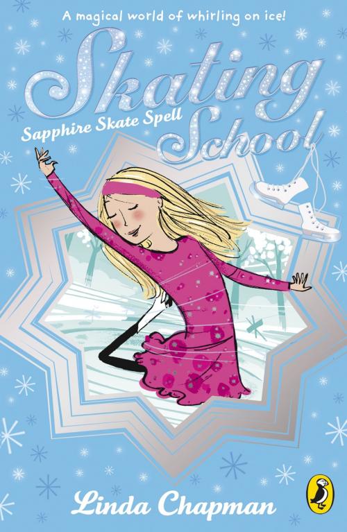 Cover of the book Skating School: Sapphire Skate Fun by Linda Chapman, Penguin Books Ltd