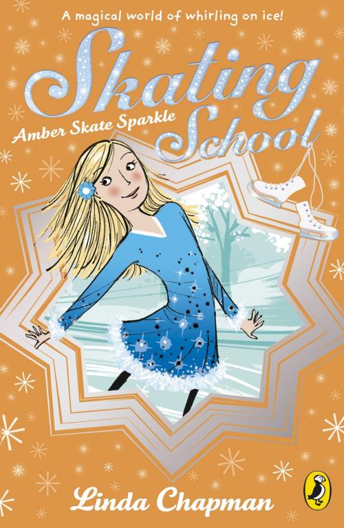 Cover of the book Skating School: Amber Skate Star by Linda Chapman, Penguin Books Ltd