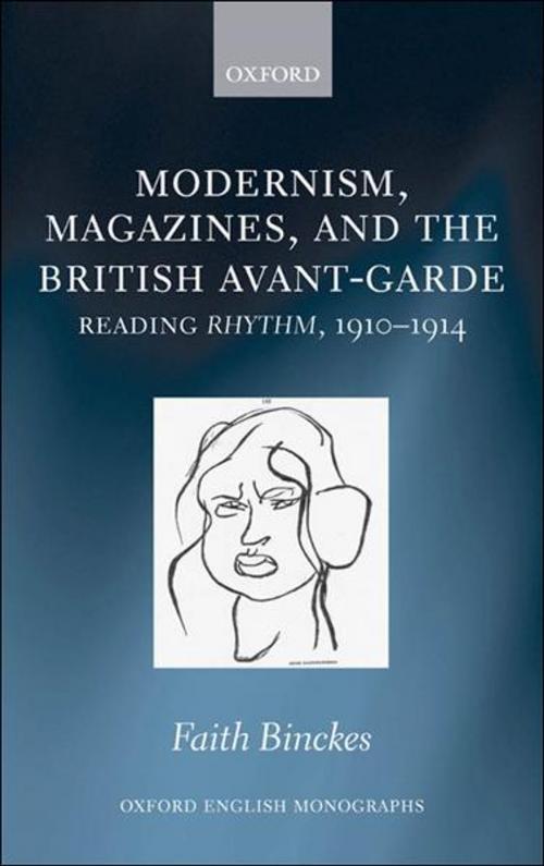 Cover of the book Modernism, Magazines, and the British avant-garde by Faith Binckes, OUP Oxford
