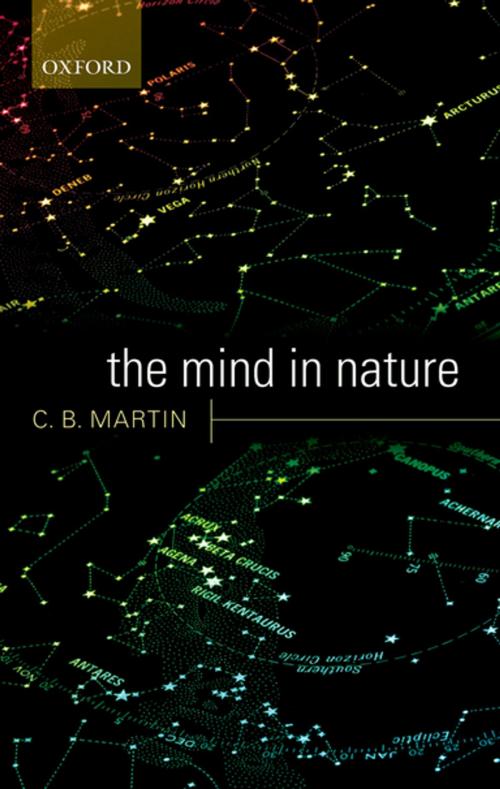 Cover of the book The Mind in Nature by C. B. Martin, OUP Oxford