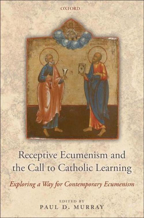 Cover of the book Receptive Ecumenism and the Call to Catholic Learning by , OUP Oxford