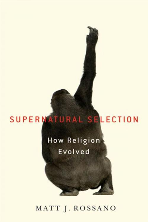 Cover of the book Supernatural Selection : How Religion Evolved by Matt Rossano, Oxford University Press, USA