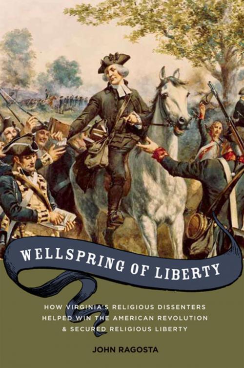 Cover of the book Wellspring of Liberty by John A. Ragosta, Oxford University Press