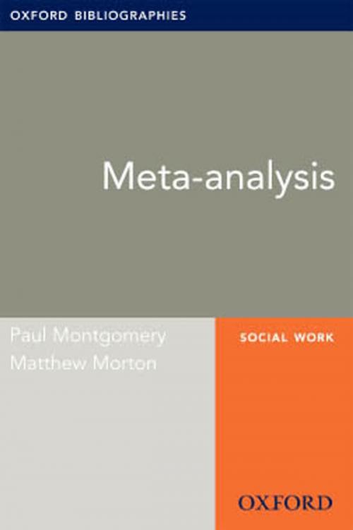 Cover of the book Meta-analysis: Oxford Bibliographies Online Research Guide by Paul Montgomery, Matthew Morton, Oxford University Press