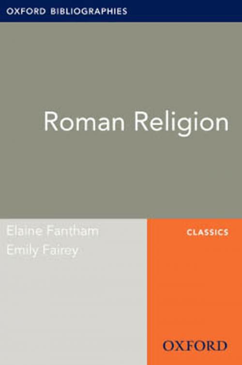 Cover of the book Roman Religion: Oxford Bibliographies Online Research Guide by Elaine Fantham, Emily Fairey, Oxford University Press