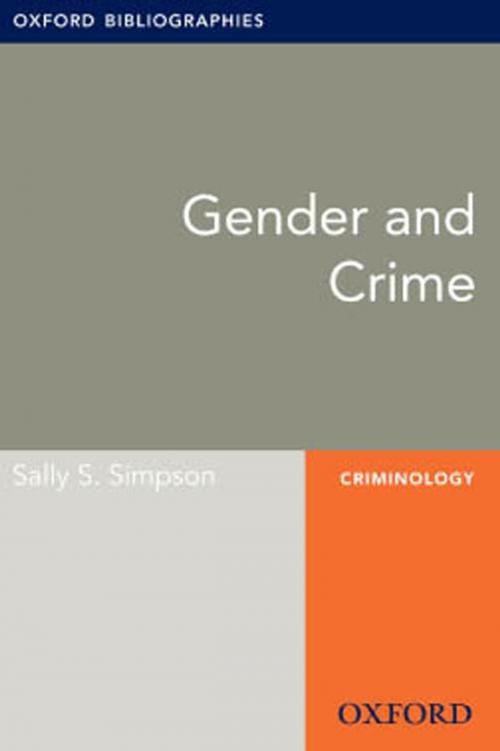 Cover of the book Gender and Crime: Oxford Bibliographies Online Research Guide by Sally S. Simpson, Oxford University Press