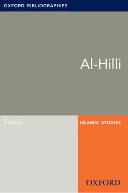 Cover of the book Al-Hilli: Oxford Bibliographies Online Research Guide by Sukidi, Oxford University Press