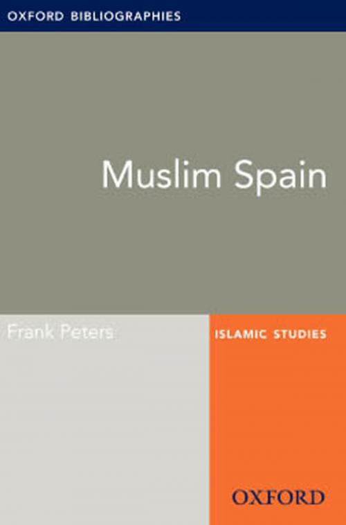Cover of the book Muslim Spain: Oxford Bibliographies Online Research Guide by Frank Peters, Oxford University Press