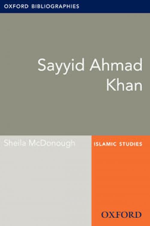 Cover of the book Sayyid Ahmad Khan: Oxford Bibliographies Online Research Guide by Sheila McDonough, Oxford University Press