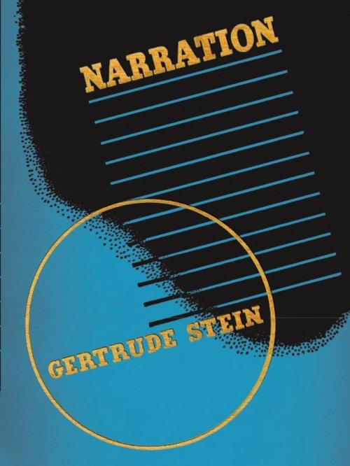 Cover of the book Narration by Gertrude Stein, University of Chicago Press