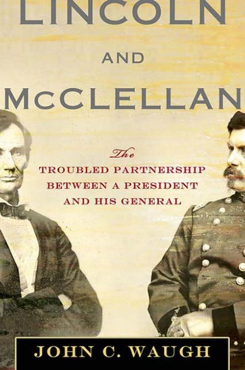 Cover of the book Lincoln and McClellan by John C. Waugh, St. Martin's Press