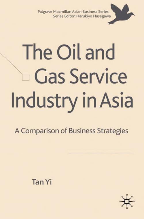 Cover of the book The Oil and Gas Service Industry in Asia by T. Yi, Palgrave Macmillan UK