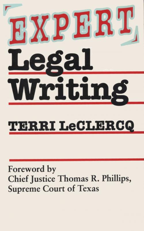 Cover of the book Expert Legal Writing by Terri LeClercq, University of Texas Press