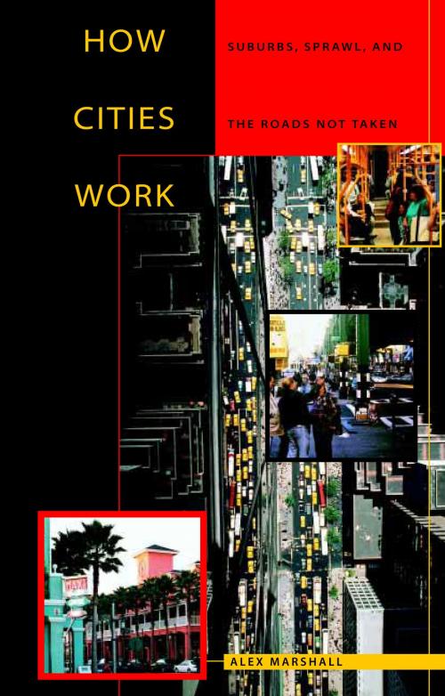 Cover of the book How Cities Work by Alex Marshall, University of Texas Press
