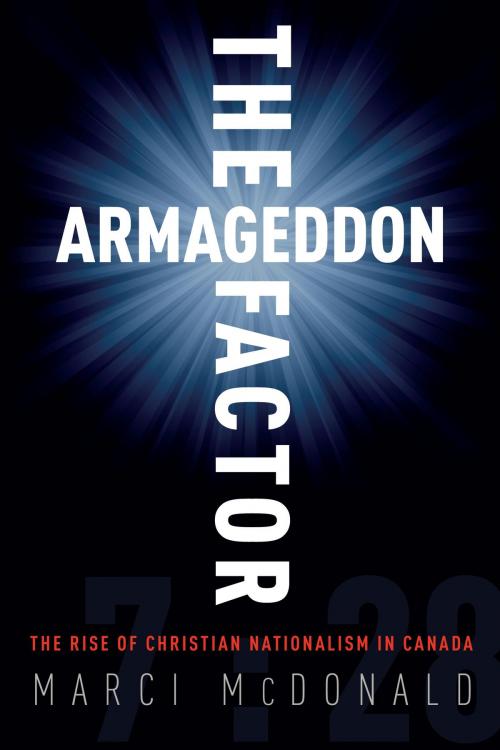 Cover of the book The Armageddon Factor by Marci McDonald, Random House of Canada