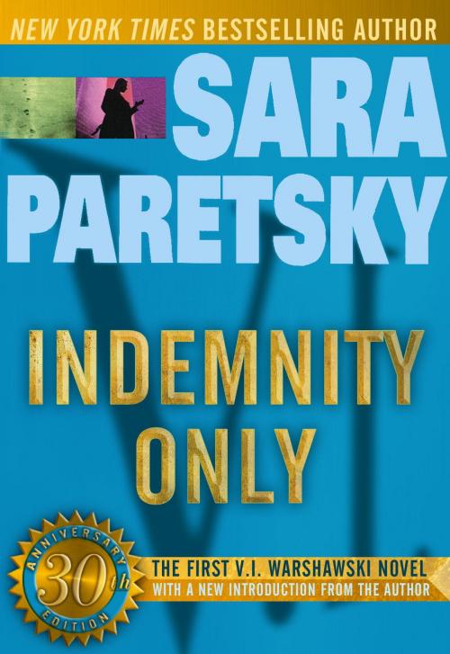 Cover of the book Indemnity Only by Sara Paretsky, Random House Publishing Group