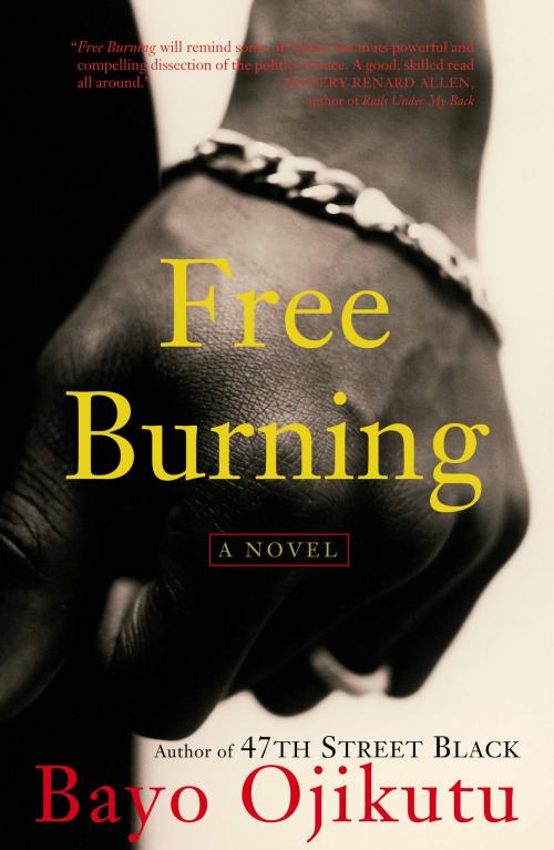 Cover of the book Free Burning by Bayo Ojikutu, Crown/Archetype