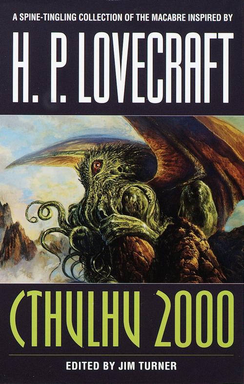 Cover of the book Cthulhu 2000 by Harlan Ellison, Thomas Ligotti, Poppy Z. Brite, F. Paul Wilson, Random House Publishing Group