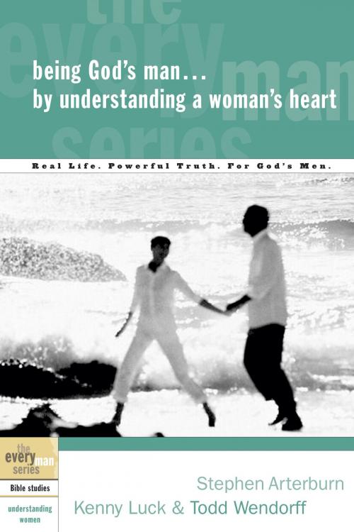 Cover of the book Being God's Man by Understanding a Woman's Heart by Stephen Arterburn, Kenny Luck, Todd Wendorff, The Crown Publishing Group