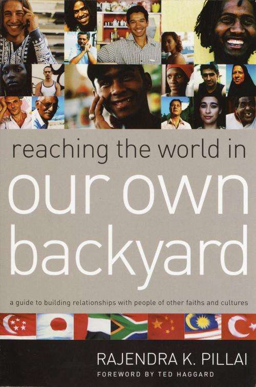 Cover of the book Reaching the World in Our Own Backyard by Rajendra Pillai, The Crown Publishing Group