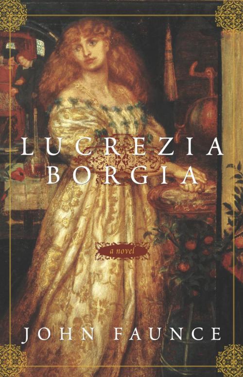 Cover of the book Lucrezia Borgia by John Faunce, Crown/Archetype