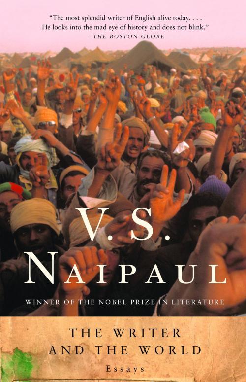 Cover of the book The Writer and the World by V. S. Naipaul, Knopf Doubleday Publishing Group