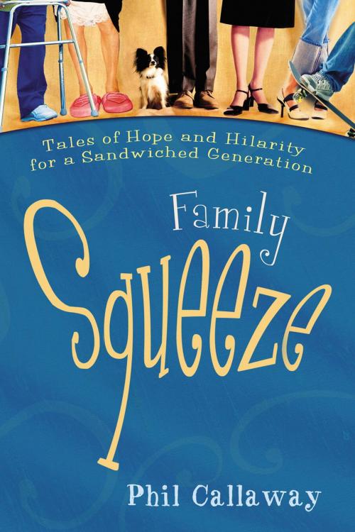Cover of the book Family Squeeze by Phil Callaway, The Crown Publishing Group