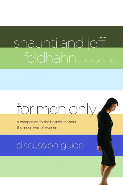 Cover of the book For Men Only Discussion Guide by Jeff Feldhahn, Shaunti Feldhahn, The Crown Publishing Group