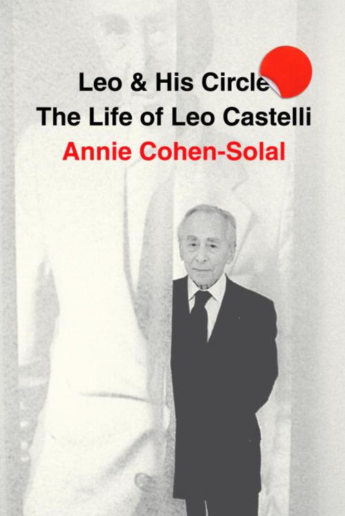 Cover of the book Leo and His Circle by Annie Cohen-Solal, Knopf Doubleday Publishing Group
