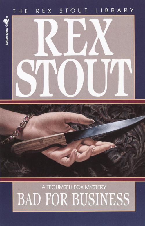 Cover of the book Bad for Business by Rex Stout, Random House Publishing Group