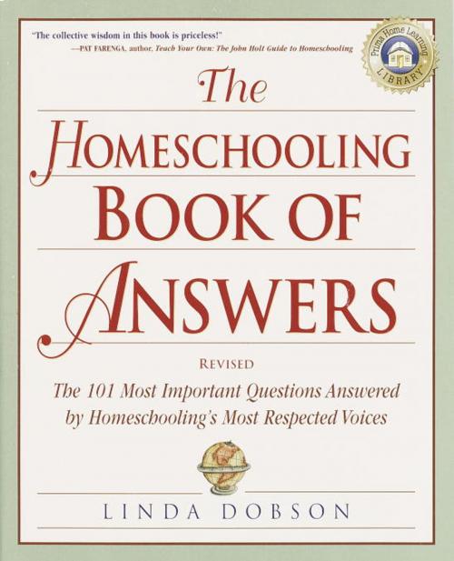 Cover of the book The Homeschooling Book of Answers by Linda Dobson, Crown/Archetype