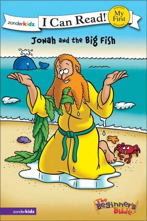 Cover of the book The Beginner's Bible Jonah and the Big Fish by Various Authors, Zonderkidz