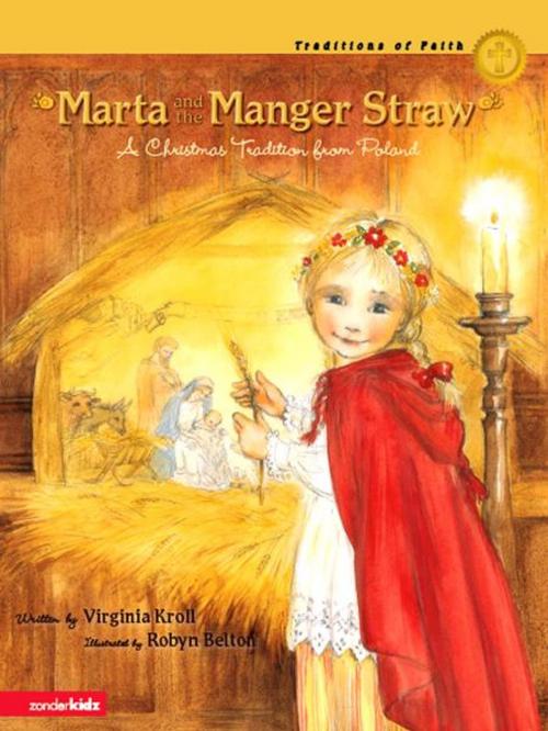 Cover of the book Marta and the Manger Straw by Virginia Kroll, Zonderkidz